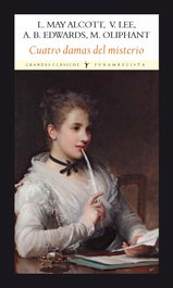 Cuatro Damas del Misterio, Louisa May Alcott; Margaret Oliphant; Amelia B. Edwards; Vernon Lee - FUNAMBULISTA EDITORIAL