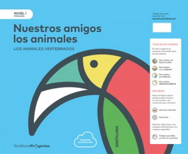 SANTILLANA Nuestros Amigos los Animales Nivel I Edición 2017