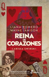 Reina de Corazones, Liana Romero - EDHASA EDITORIAL