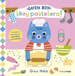 TIMUN MAS Gatita Rita. ¡Soy pastelera!