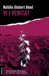 Vi i veritat, Natàlia Gisbert Abad - BROMERA EDICIONS