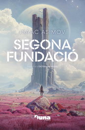 Segona Fundacio, Isaac Asimov - Duna Llibres
