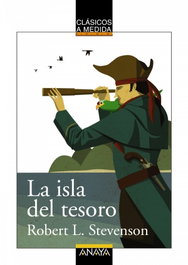 ANAYA, La isla del tesoro - Robert Louis Stevenson