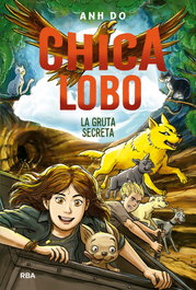 Chica Lobo 3. La gruta secreta, Do Anh - RBA MOLINO