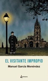 El visitante impropio, Manuel García Menéndez - IMPRONTA