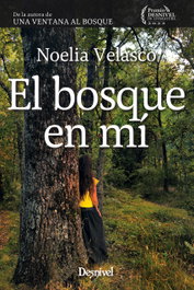 El bosque en mí, Noelia Velasco de la Torre - DESNIVEL