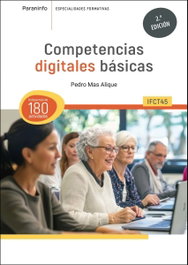 PARANINFO IFCT45 Competencias digitales básicas 2.ª edición, Pedro Mas Alique