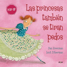 ALGAR EDITORIAL, Las princesas también se tiran pedos (Pop up)