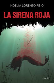 La Sirena Roja, Noelia Lorenzo Pino - EREIN EDITORIAL