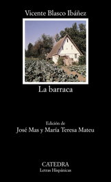 La barraca, Vicente Blasco Ibáñez - CATEDRA