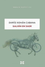 Galván en Saor, Darío Xohán Cabana - XERAIS