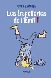 KOKINOS EDITORIAL Les trapelleries de l'Emil 1, Astrid Lindgren