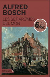 Les set aromes del mon, Alfred Bosch - LABUTXACA