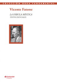 La fábula mística, Vicente Fatone - FUNDACION BANCO SANTANDER