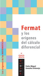 FERMAT y los orígenes del cálculo diferencial, M. González Urbaneja, P. - NIVOLA