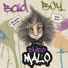 Chico Malo - Bad Boy, María del Pilar López - Nanna Garzón - MENSAJERO