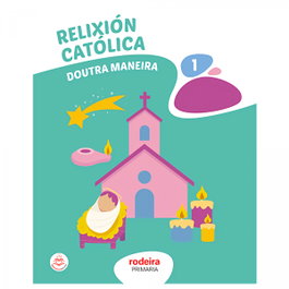 RODEIRA, RELIXIÓN CATÓLICA 1 - Edebé, Obra Colectiva