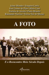 A FOTO: E O REENCONTRO MEIO SÉCULO DEPOIS, AA.VV. - ANCORA EDITORA