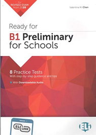 ELI Ready for B1 Preliminary for Schools -- 2020 Format