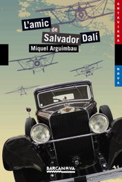 BARCANOVA, L'amic de Salvador Dali, Miquel Arguimbau - ANTAVIANA NOVA