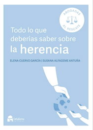Todo lo que deberías saber sobre la herencia, Susana Alfageme Antuña/ Elena Cuervo García - Delallama Ediciones