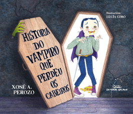 GALAXIA, HISTORIA DO VAMPIRO QUE PERDEU OS CABEIROS - GALAXIA