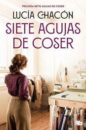 Siete agujas de coser, Lucía Chacón - B DE BOLSILLO