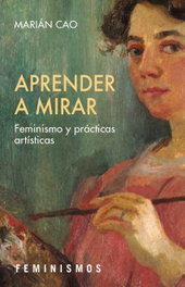 Aprender a mirar, Marián Cao - CATEDRA