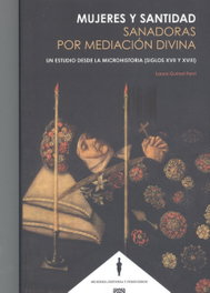 Mujeres y santidad: sanadoras por mediación divina, Laura Santamaria Guinot - COMARES