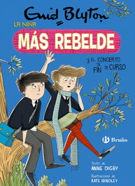 Enid Blyton, La niña más rebelde y el concierto de fin de curso - BRUÑO