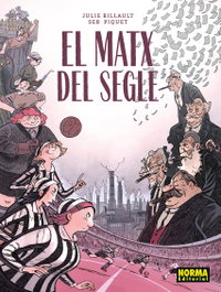 EL MATX DEL SEGLE, Seb Piquet - Norma Editorial