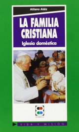 EDIBESA, La familia cristiana - EDIBESA