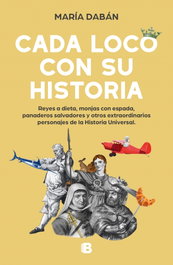 Cada loco con su historia, María Daban - Ediciones B