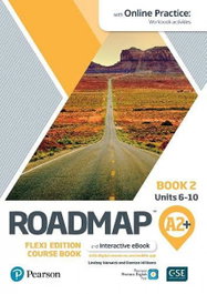 LONGMAN Roadmap A2+ Flexi Edition Course Book 2 with Ebook and Online Practice A