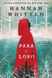 Para el Lobo, Hannah Whitten - HIDRA