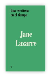 Una escritora en el tiempo, Jane Lazarre - LAS AFUERAS