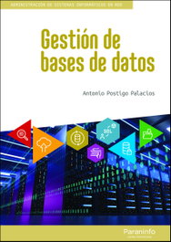 Gestión de bases de datos, Antonio Postigo Palacios - PARANINFO