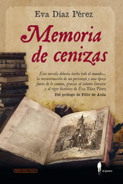 Memoria de cenizas, Eva Díaz Pérez - EL PASEO