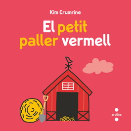 CRUILLA El petit paller vermell, Kim Crumrine - Álbumes Ilustrados