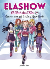 ESTRELLA POLAR, Elashow. El club de l'Ela Top 1. Gravem una pel·lícula a Nova York! - Elaia Martínez