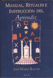 Manual, ritual e instrucciones del aprendiz - LIBRERIA ARGENTINA (ELA)