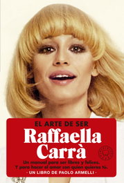 El arte de ser Raffaella Carrà, Paolo Armelli - BLACKIE BOOKS