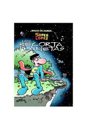 Penguin Random House Grupo Editorial, S.A.U. Magos Humor 154: Los Recortaplanetas (Superlópez)