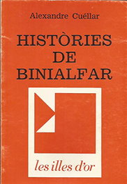 MOLL EDITORIAL, HISTORIES DE BINIALFAR, Alexandre Cuellar