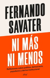 Ni más ni menos, Fernando Savater - ARIEL