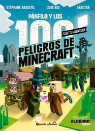 Diario de un aldeano. Pánfilo y los 100 peligros de Minecraft, Cube Kid - PLANETA JUNIOR
