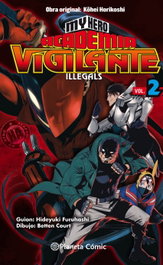 My Hero Academia Vigilante Illegals nº 02, Kohei Horikoshi - PLANETA COMICS