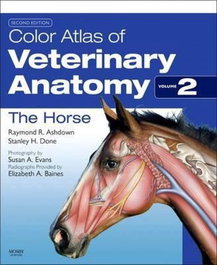 ELSEVIER UK Color Atlas of Veterinary Anatomy, Volume 2, The Horse