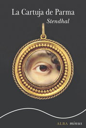 La Cartuja de Parma, Stendhal - ALBA