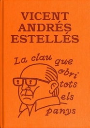 La clau que obri tots els panys, Vicent Andrés Estellés - PEU DE MOSCA